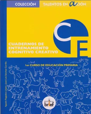 CUADERNOS 1º PRIMARIA ENTRENAMIENTO COGNITIVO-CREATIVO.