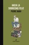 HACIA LA SOBRIEDAD FELIZ