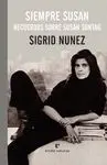 SIEMPRE SUSAN: RECUERDOS SOBRE SUSAN SONTAG
