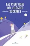 LAS CIEN VIDAS DEL FILOSOFO SOCRATES