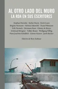 AL OTRO LADO DEL MURO : LA RDA EN SUS ESCRITORES