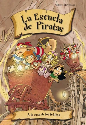 A LA CAZA DE LOS LOBITOS DE MAR (ESCUELA DE PIRATAS 11)