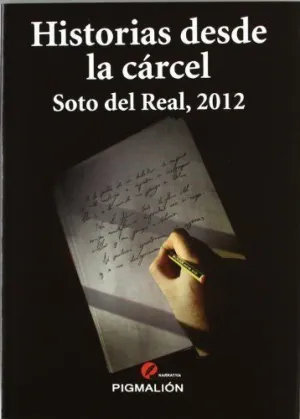 Historias Desde la Cárcel: Soto del Real, 2012