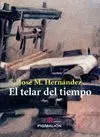 EL TELAR DEL TIEMPO EL TELAR DEL TIEMPO