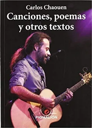 CANCIONES, POEMAS Y OTROS TEXTOS