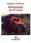 RESBALANDO EN EL VACÍO