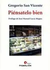 PIÉNSATELO BIEN