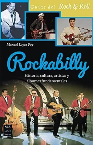 Rockabilly: Historia, Cultura, Artistas y Albumes Fundamentales