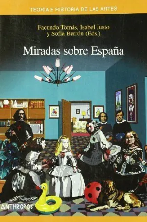 MIRADAS SOBRE ESPAÑA MIRADAS SOBRE ESPAÑA