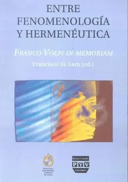 ENTRE FENOMENOLOGÍA Y HERMENÉUTICA : <BR> ENTRE FENOMENOLOGÍA Y HERMENÉUTICA : <BR>