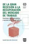 DE LA GRAN RECESION A LA RECUPERACION DEL MERCADO DE TRABAJO: CUESTIONES, DATOS CONCLUYENTES Y OPCIO