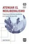 ATENUAR EL NEOLIBERALISMO: TRIPARTISMO Y REFORMAS ECONOMICAS EN EL MUNDO DEL DESARROLLO