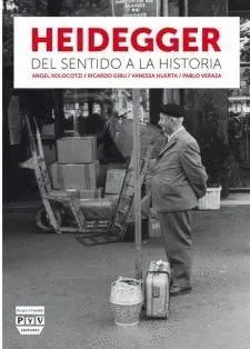 HEIDEGGER : DEL SENTIDO A LA HISTORIA