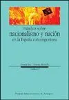 ESTUDIOS SOBRE NACIONALISMO Y NACION EN LA ESPAÑA CONTEMPORANEA