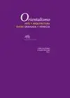 ORIENTALISMO, ARTE Y ARQUITECTURA ENTRE GRANADA Y VENECIA