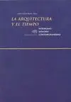 LA ARQUITECTURA Y EL TIEMPO: PATRIMONIO, MEMORIA, CONTEMPORANEIDAD