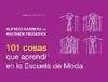101 COSAS QUE APRENDÍ EN LA ESCUELA DE MODA 101 COSAS QUE APRENDÍ EN LA ESCUELA DE MODA