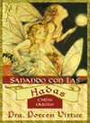 SANANDO CON LAS HADAS: CARTAS ORÁCULO (LIBRO + 44 CARTAS)