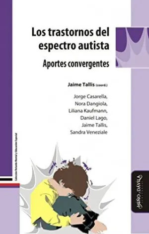 Los Trastornos del Espectro Autista.