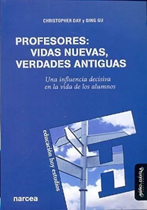 Profesores: Vidas Nuevas, Verdades Antiguas.