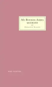 MI BUENOS AIRES QUERIDO MI BUENOS AIRES QUERIDO