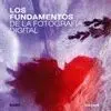 LOS FUNDAMENTOS DE LA FOTOGRAFÍA DIGITAL