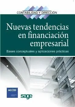 NUEVAS TENDENCIAS EN FINANCIACION EMPRESARIAL: BASES CONCEPTUALES Y APLICACIONES PRÁCTICAS