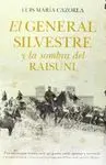 EL GENERAL SILVESTRE Y LA SOMBRA DEL RAISUNI