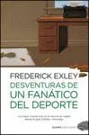 DESVENTURAS DE UN FANATICO DEL DEPORTE
