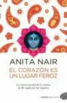 EL CORAZON ES UN LUGAR FEROZ