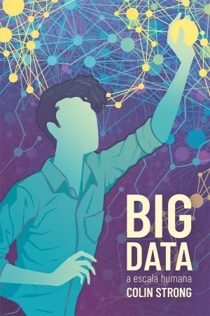 BIG DATA A ESCALA HUMANA BIG DATA A ESCALA HUMANA