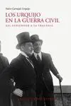 LOS URQUIJO EN LA GUERRA CIVIL: DEL ESPLENDOR A LA TRAGEDIA