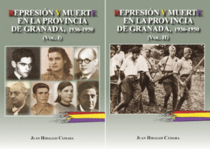 REPRESION Y MUERTE EN LA PROVINCIA DE GRANADA (1936-1950) (2 VOLS.)