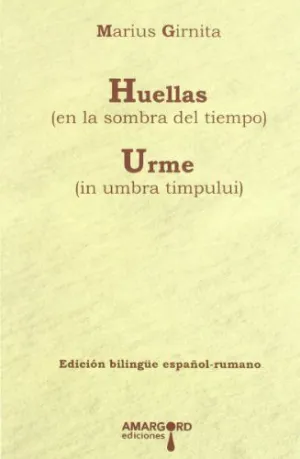 HUELLAS (EN LA SOMBRA DEL TIEMPO). URME (IN UMBRA TIMPULUI)