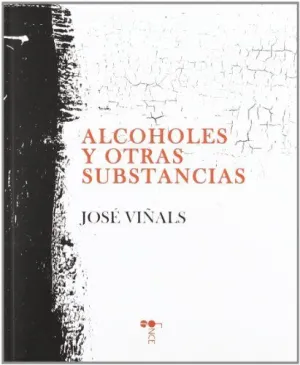 ALCOHOLES Y OTRAS SUBSTANCIAS