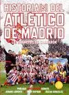 HISTORIA(S) DEL ATLÉTICO DE MADRID: LOS SECRETOS DEL CALDERÓN