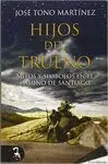 HIJOS DEL TRUENO: MITOS Y SÍMBOLOS EN EL CAMINO DE SANTIAGO HIJOS DEL TRUENO: MITOS Y SÍMBOLOS EN EL CAMINO DE SANTIAGO