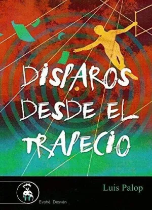 DISPAROS DESDE EL TRAPECIO DISPAROS DESDE EL TRAPECIO