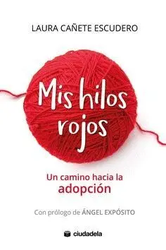 MIS HILOS ROJOS. UN CAMINO HACIA LA ADOPCIÓN