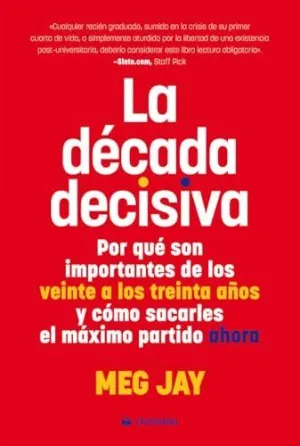 DÉCADA DECISIVA, LA