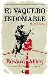 EL VAQUERO INDOMABLE. THE BRAVE COWBOY