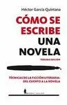CÓMO SE ESCRIBE UNA NOVELA. TÉCNICAS DE LA FICCIÓN LITERARIA: DEL CUENTO A LA NOVELA
