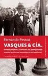 VASQUES & CÍA: FRAGMENTOS DE LA OFICINA DEL DESASOSIEGO
