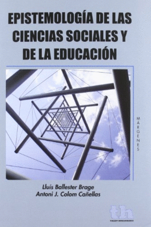 EPISTEMOLOGIA DE LAS CIENCIAS SOCIALES Y DE LA EDUCACION