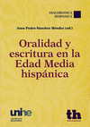 ORALIDAD Y ESCRITURA EN LA EDAD MEDIA HISPANICA