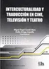INTERCULTURALIDAD Y TRADUCCIÓN EN CINE, TELEVISIÓN Y TEATRO