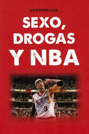 SEXO, DROGAS Y NBA