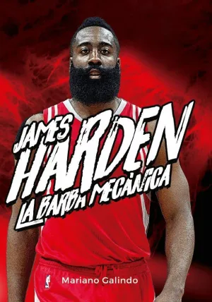 JAMES HARDEN. LA BARBA MECANICA