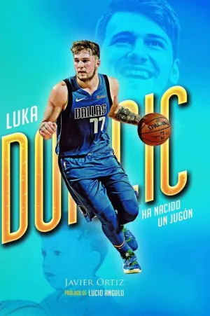 LUKA DONCIC. HA NACIDO UN JUGON