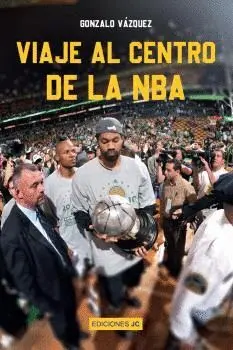 VIAJE AL CENTRO DE LA NBA.